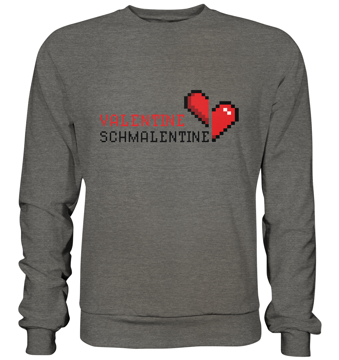 Valentine Schmalentine - Basic Sweatshirt