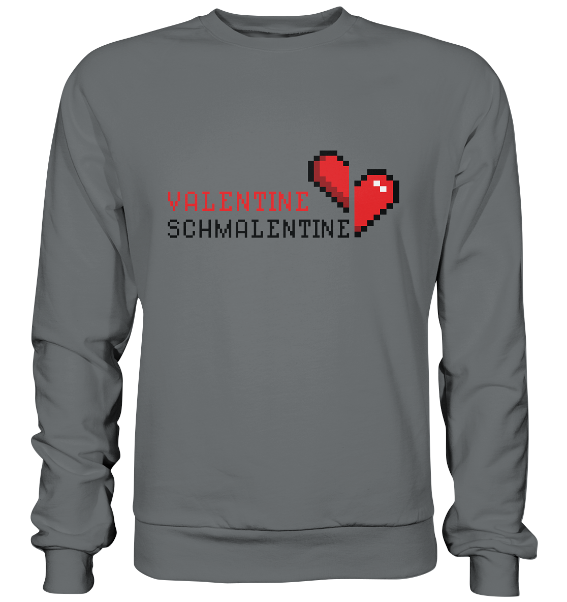 Valentine Schmalentine - Basic Sweatshirt