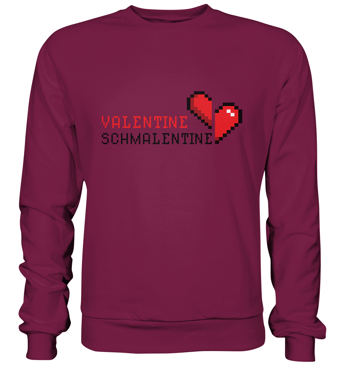 Valentine Schmalentine - Basic Sweatshirt