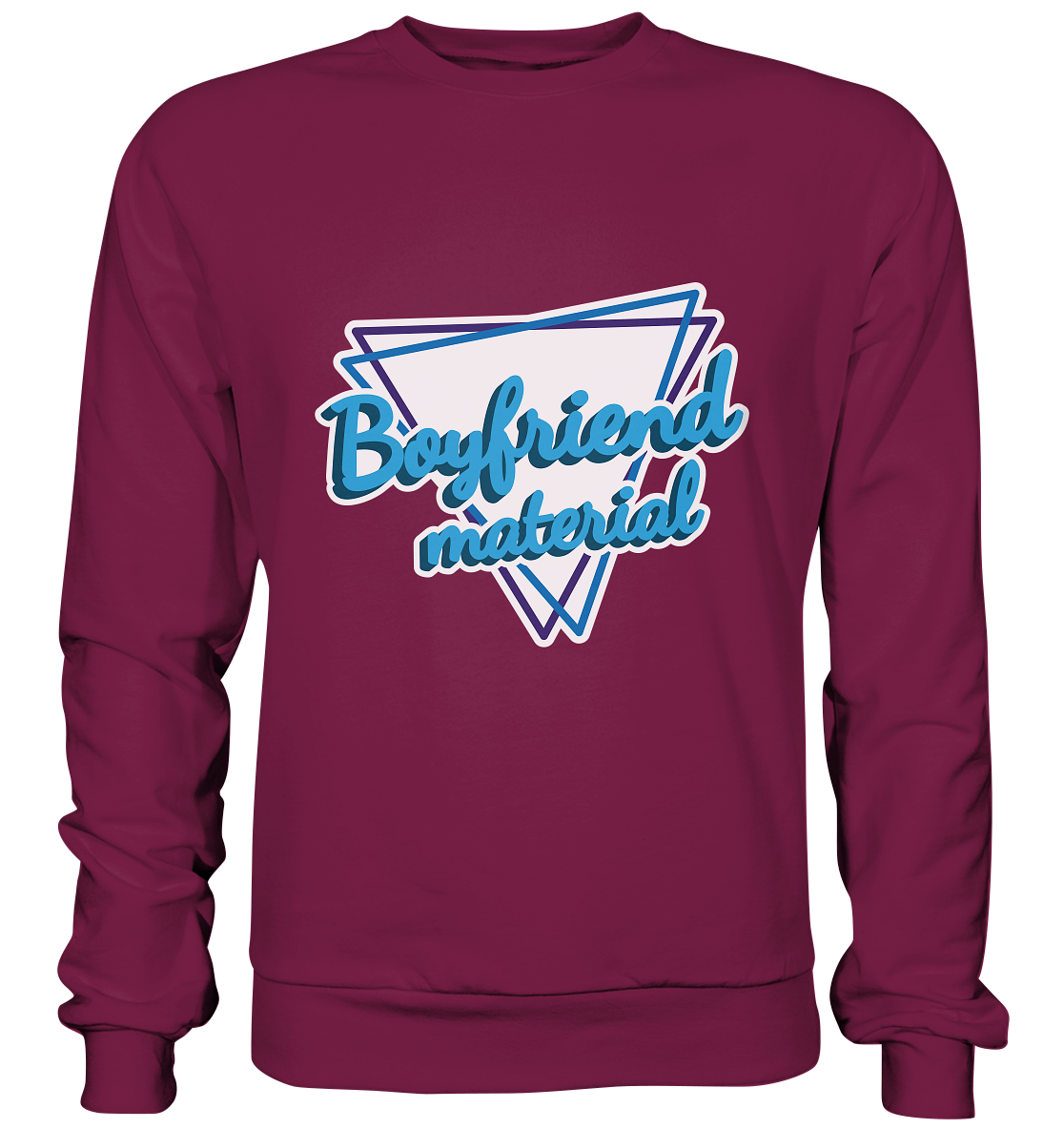 Boyfriend material - Basic Sweatshirt