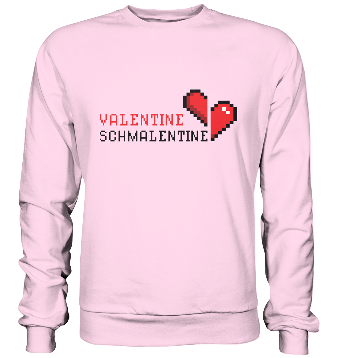 Valentine Schmalentine - Basic Sweatshirt