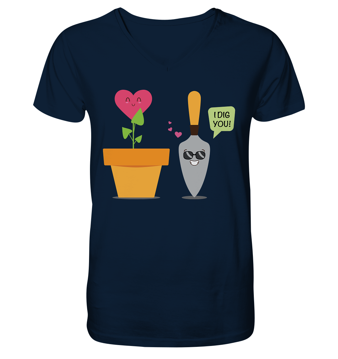 I dig you - V-Neck Shirt
