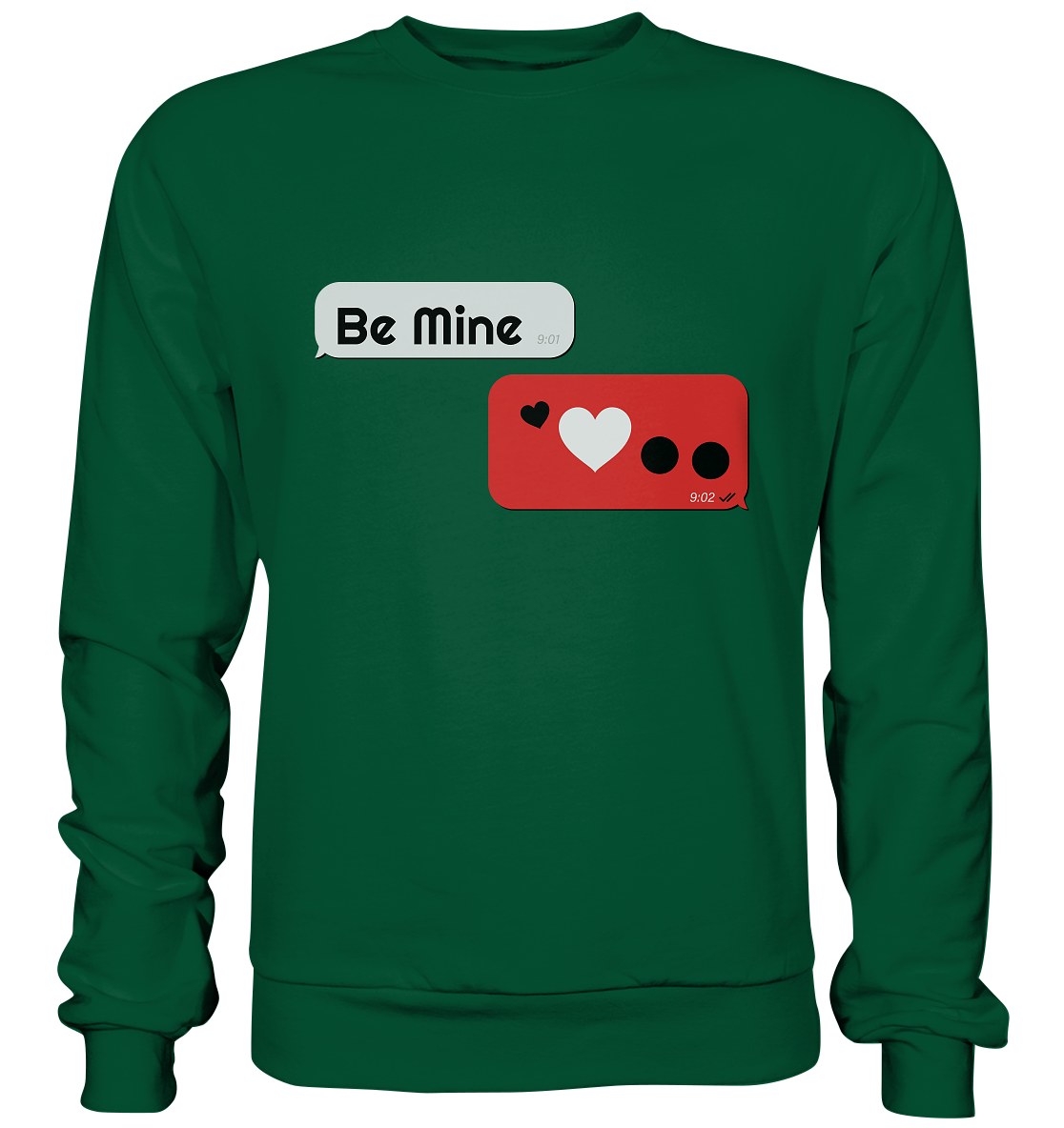 Be Mine - Basic Sweatshirt