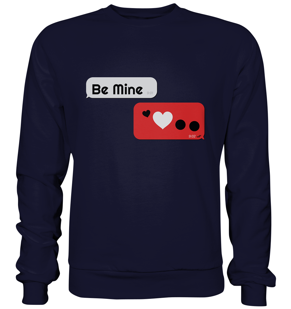 Be Mine - Basic Sweatshirt