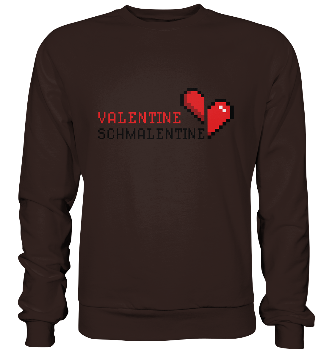 Valentine Schmalentine - Basic Sweatshirt