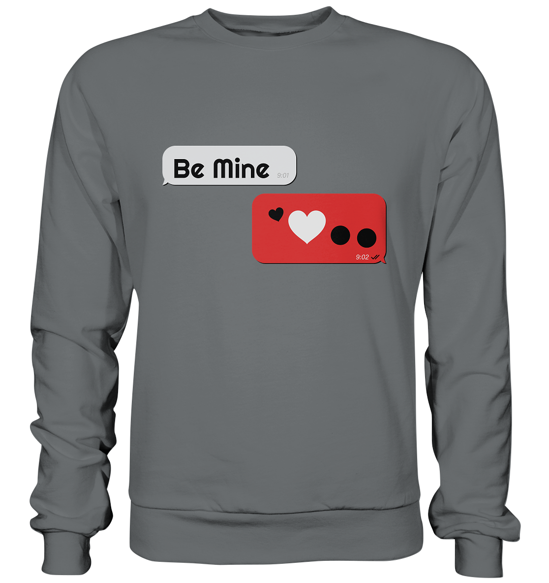 Be Mine - Basic Sweatshirt