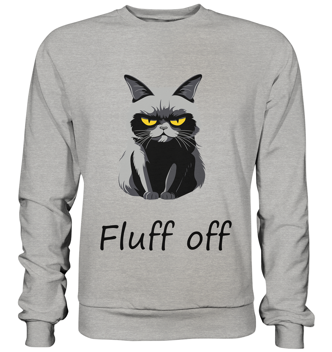 Fluff off - Basic Sweatshirt