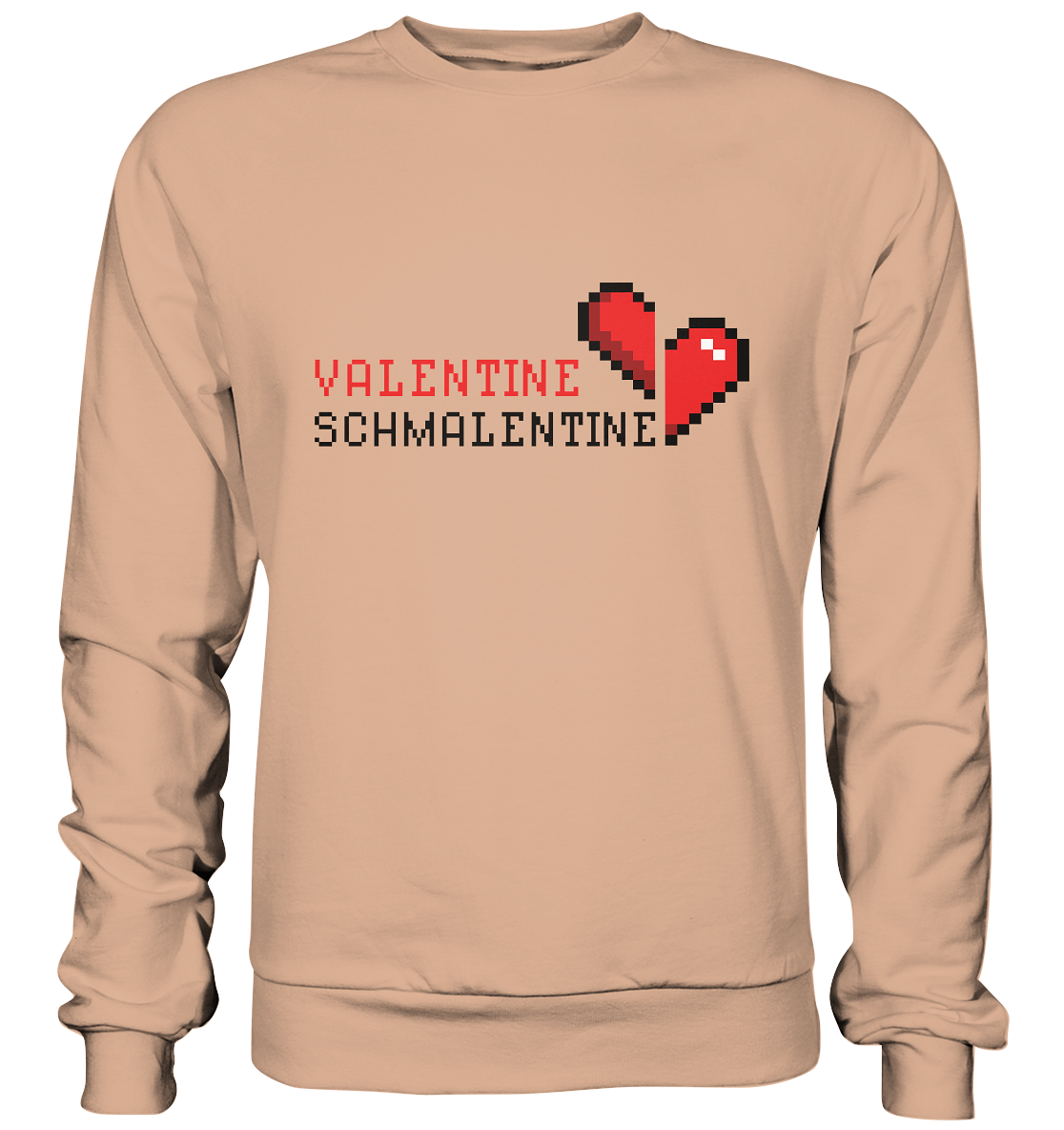 Valentine Schmalentine - Basic Sweatshirt