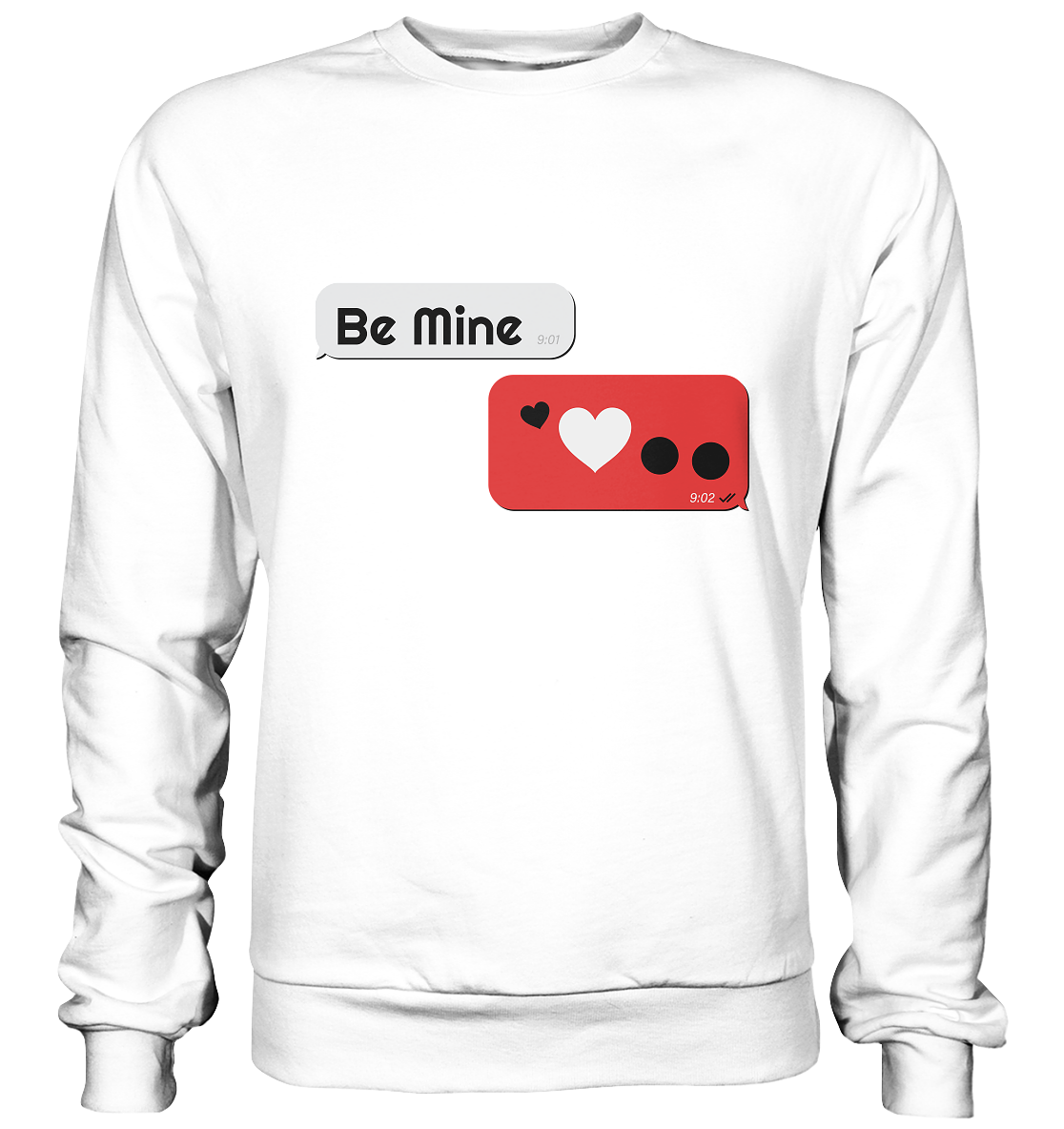 Be Mine - Basic Sweatshirt