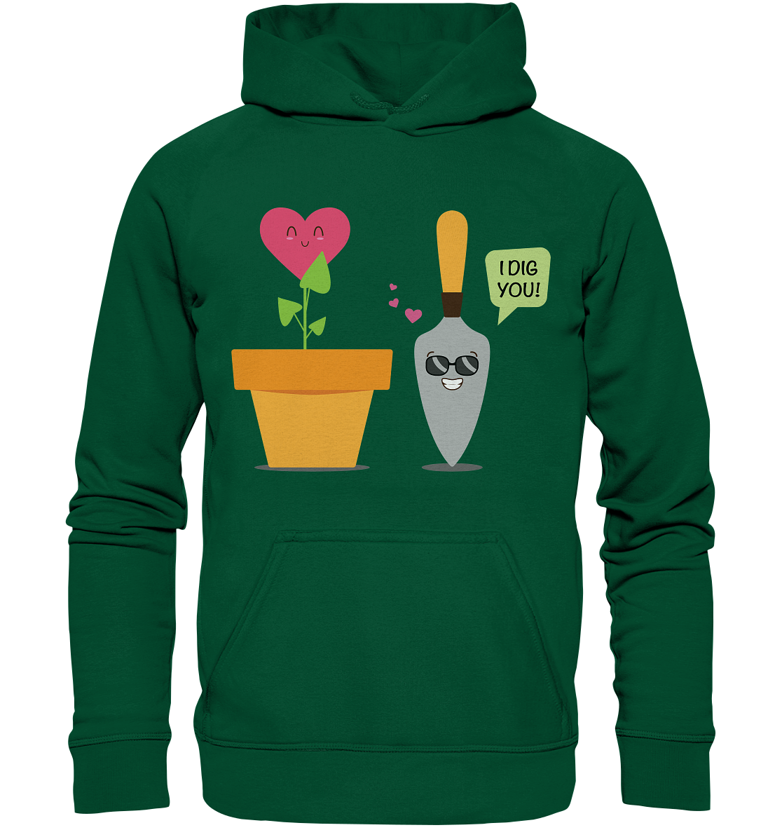 I dig you - Basic Unisex Hoodie