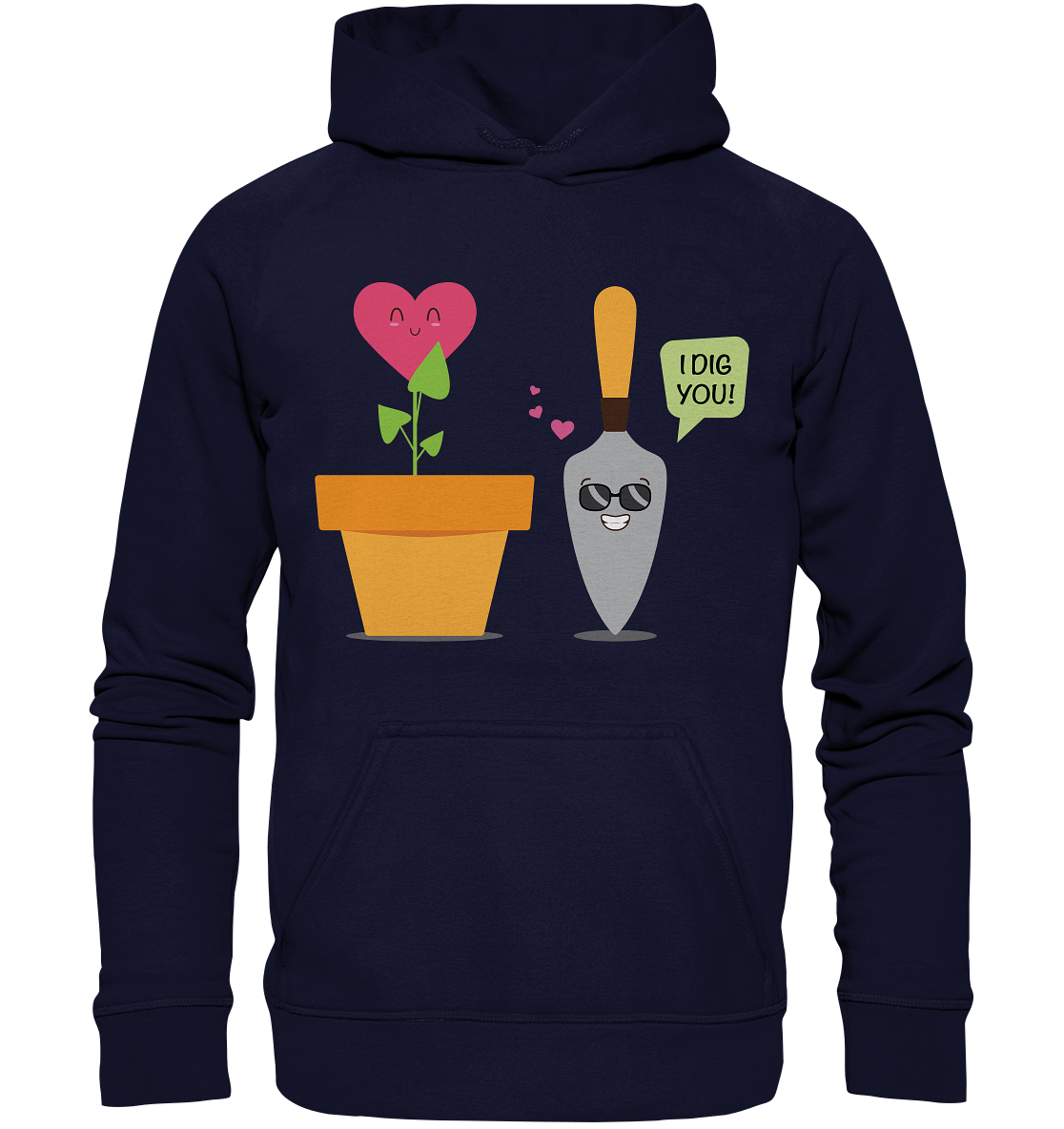 I dig you - Basic Unisex Hoodie