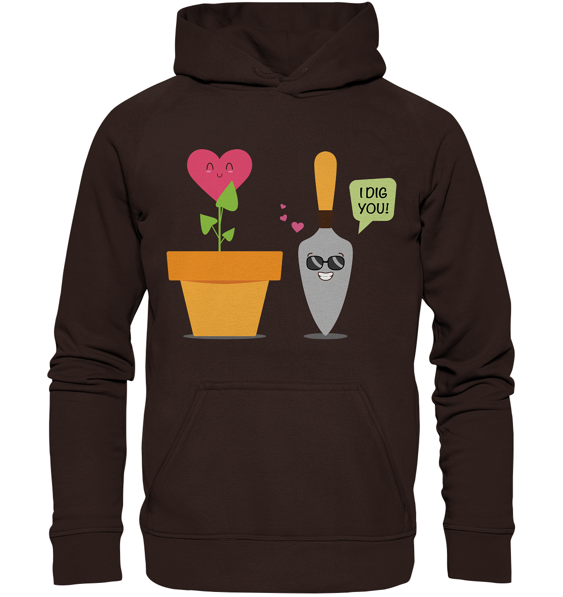 I dig you - Basic Unisex Hoodie