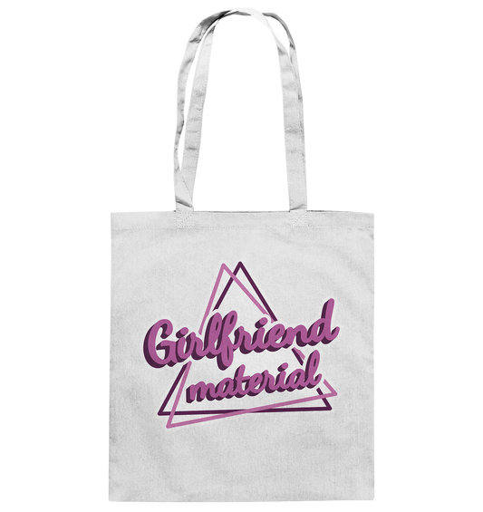 Girlfriend material - Baumwolltasche