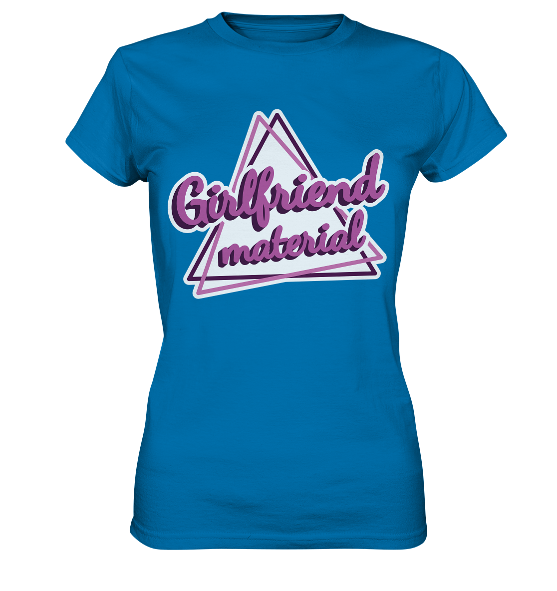 Girlfriend material - Ladies Premium Shirt