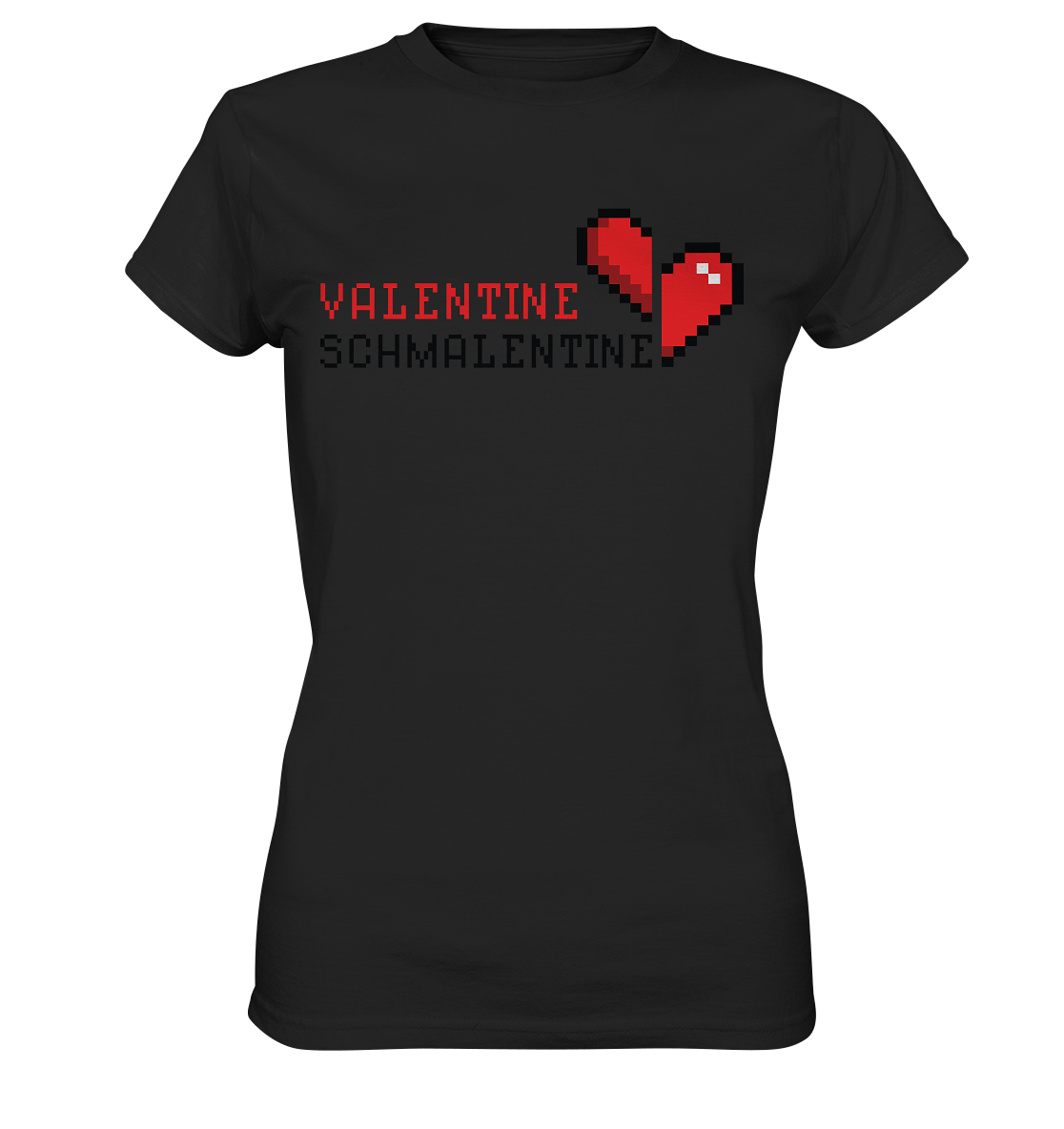 Valentine Schmalentine - Ladies Premium Shirt