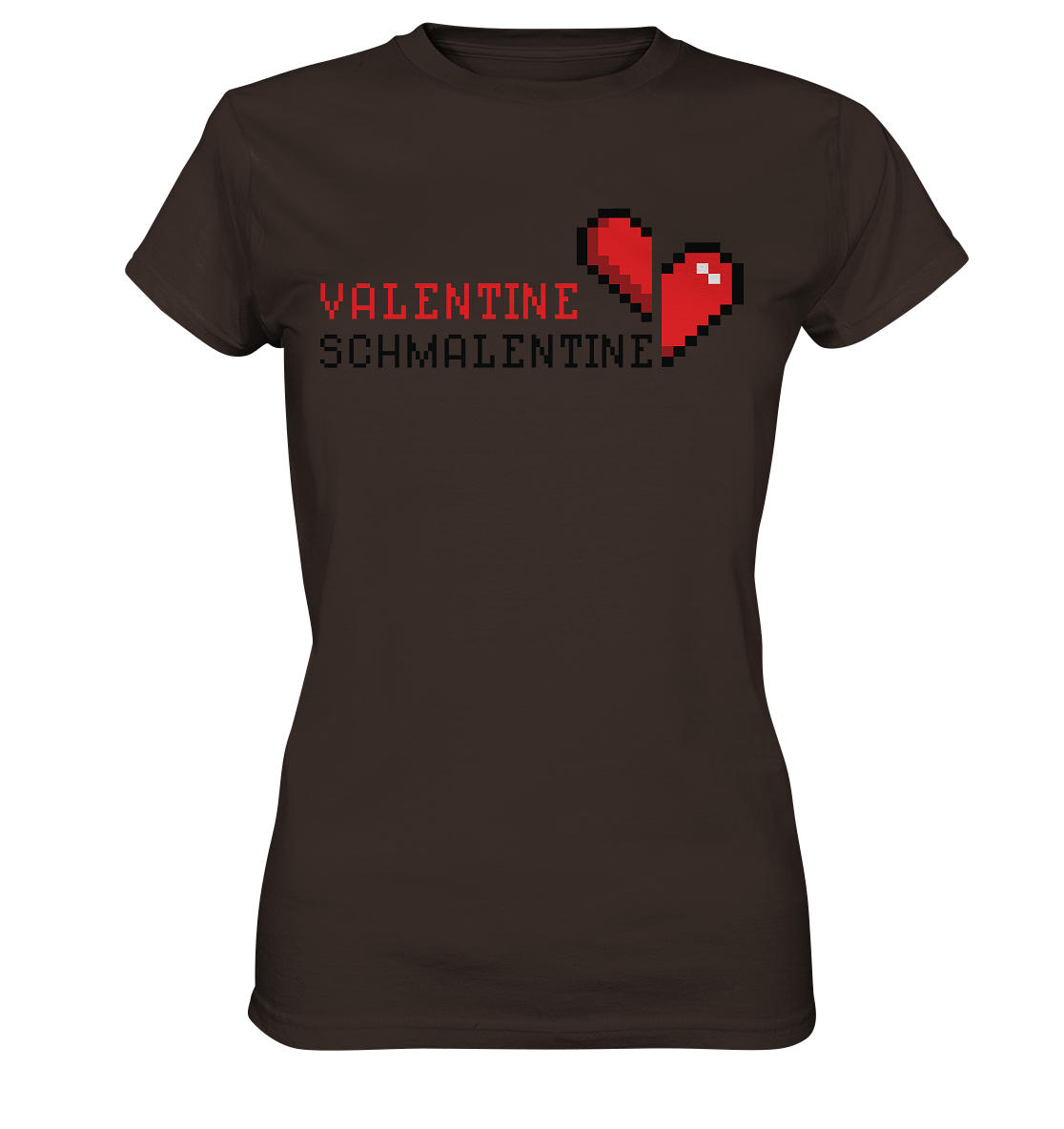 Valentine Schmalentine - Ladies Premium Shirt