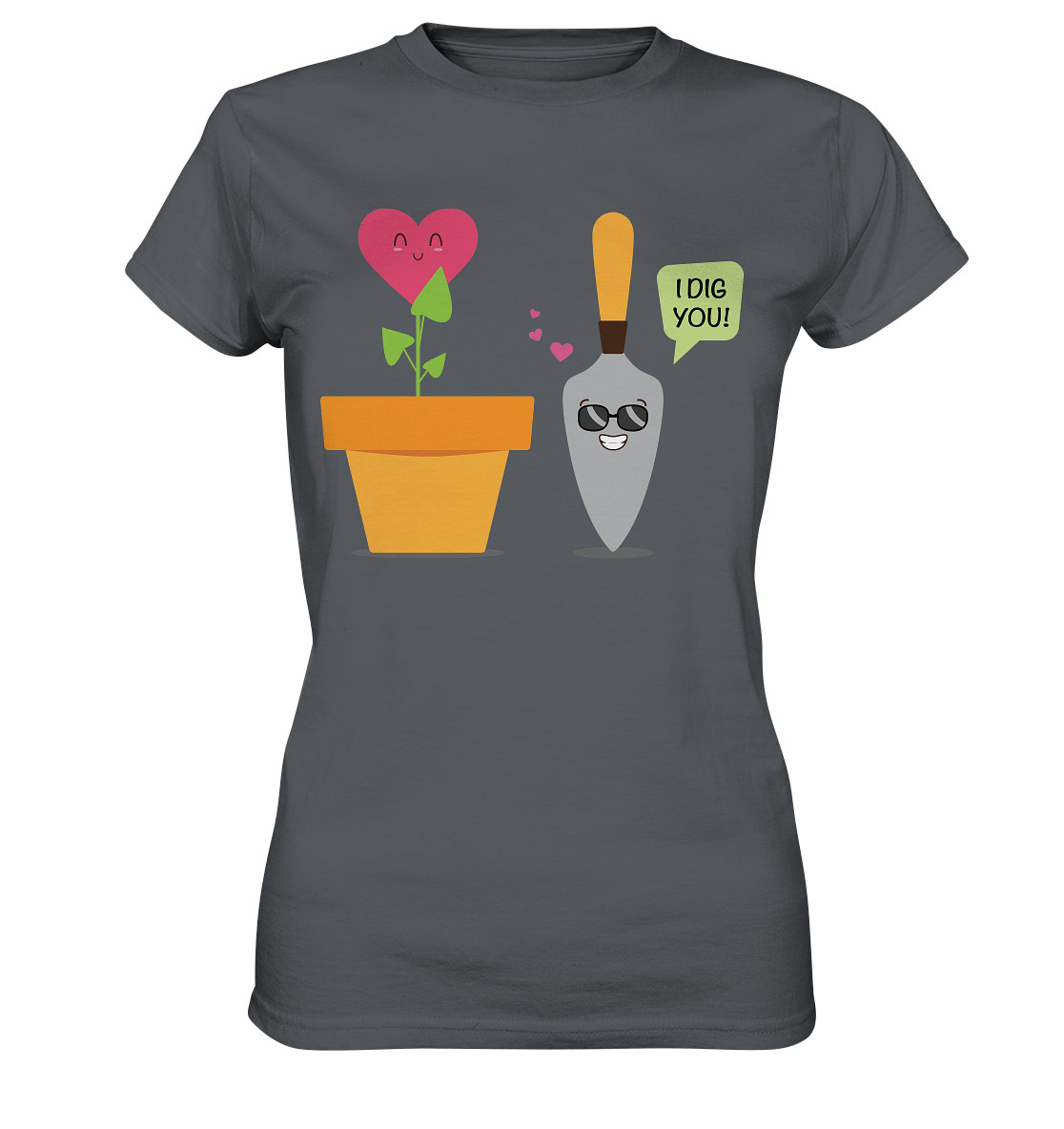 I dig you - Ladies Premium Shirt