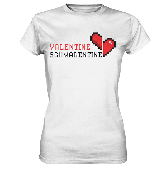 Valentine Schmalentine - Ladies Premium Shirt