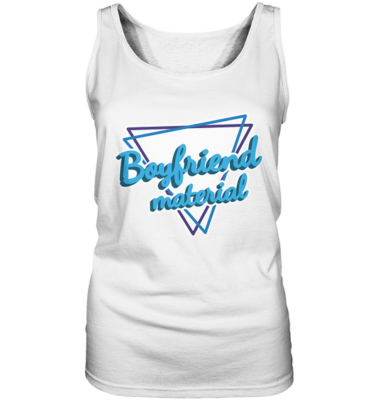 Boyfriend material - Ladies Tank-Top