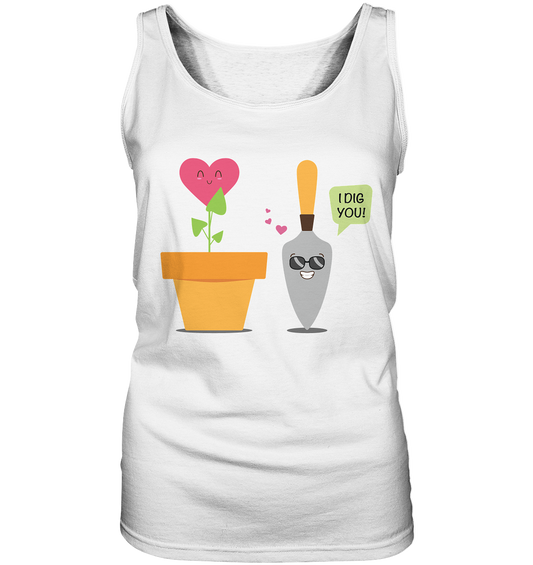 I dig you - Ladies Tank-Top