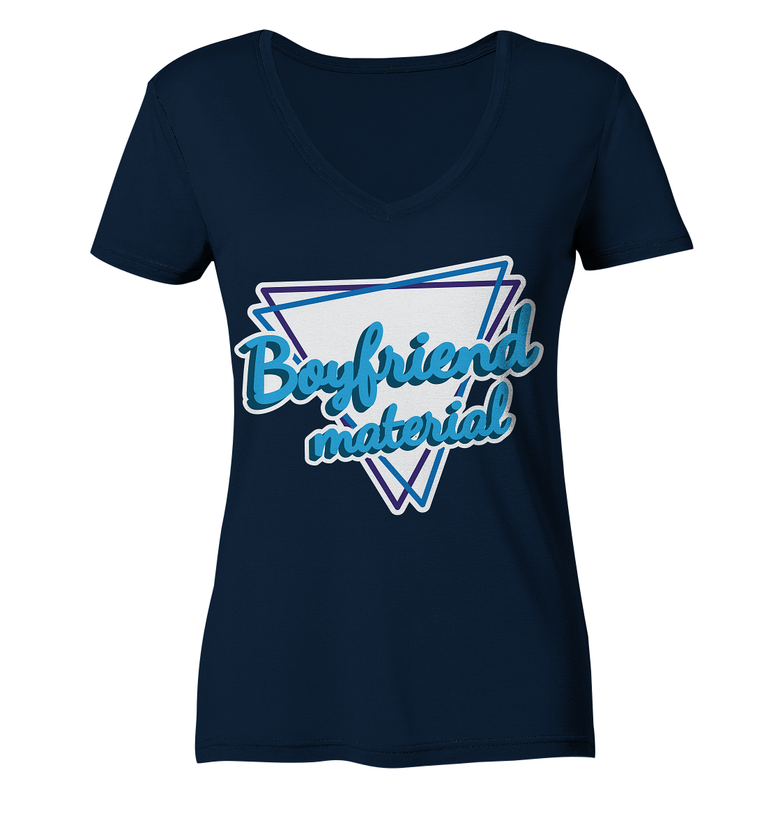 Boyfriend material - Ladies V-Neck Shirt