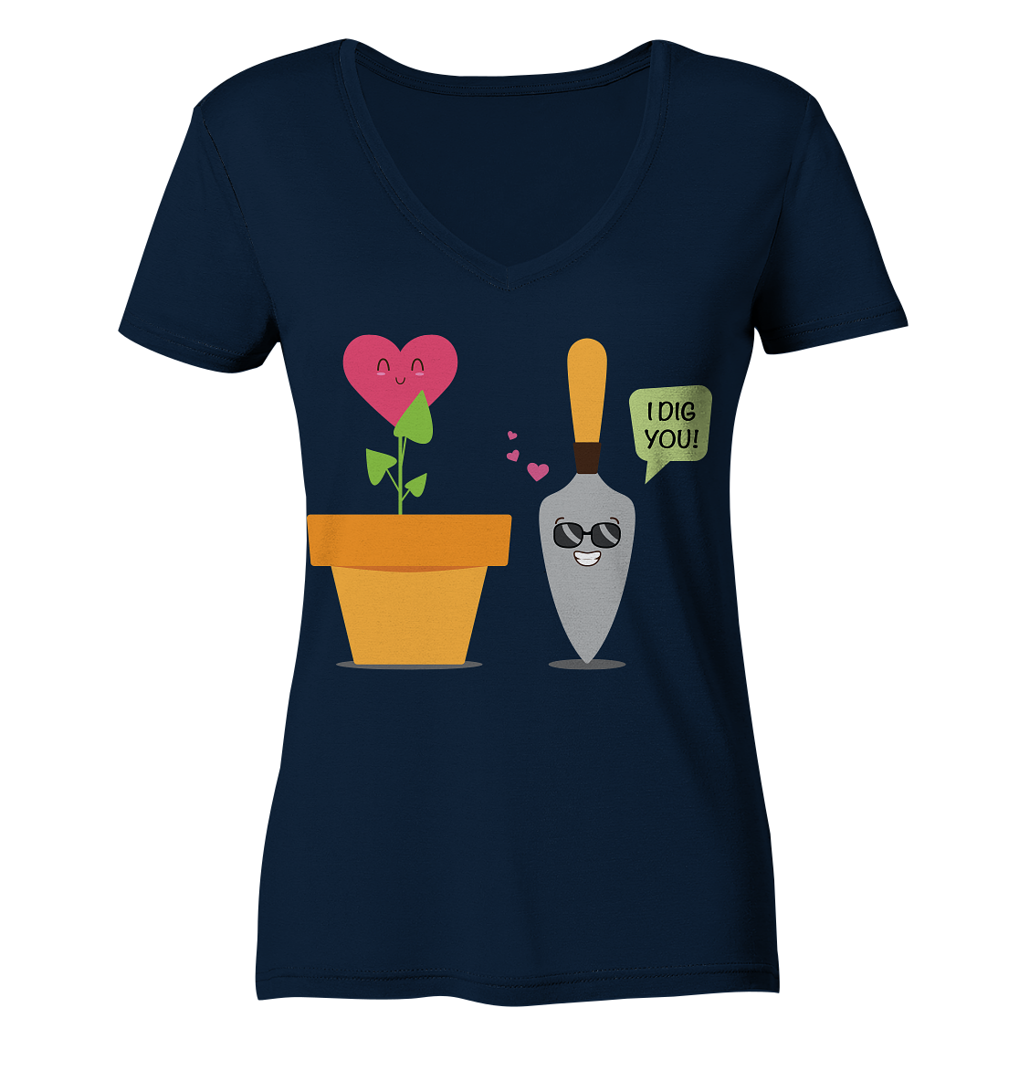 I dig you - Ladies V-Neck Shirt