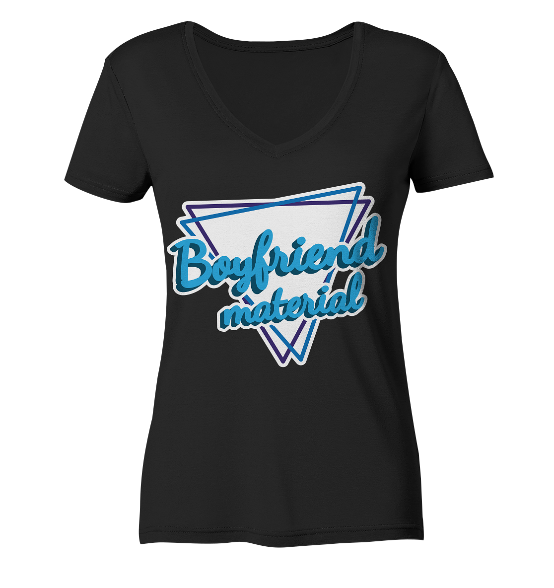 Boyfriend material - Ladies V-Neck Shirt