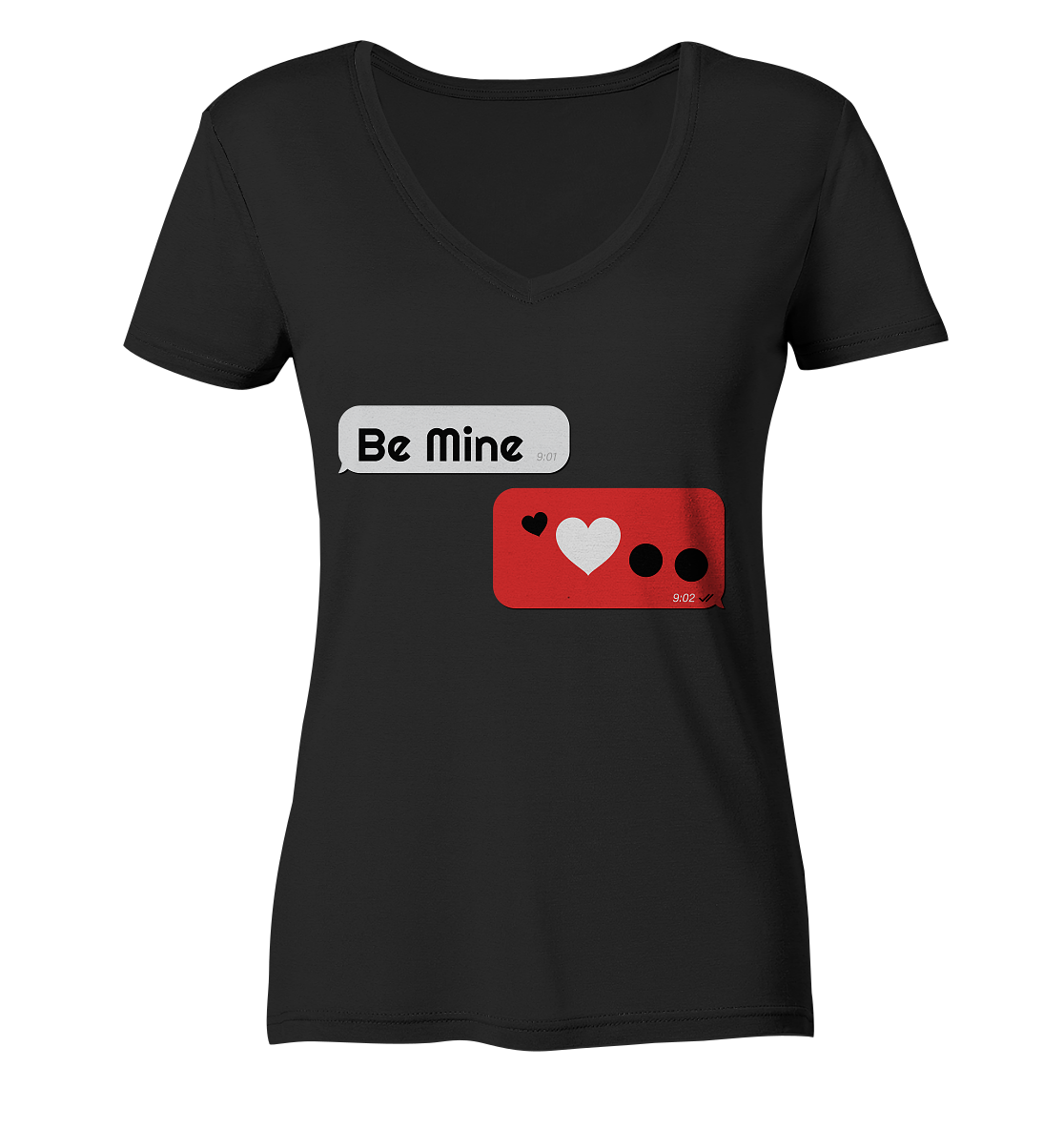 Be Mine - Ladies V-Neck Shirt