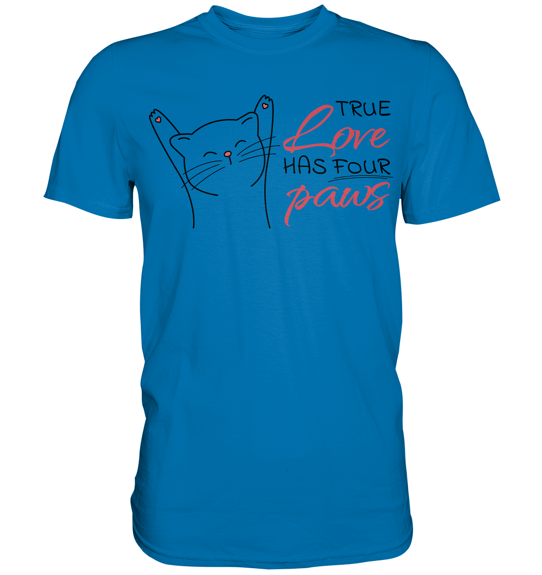 True Paw Love - Premium Shirt