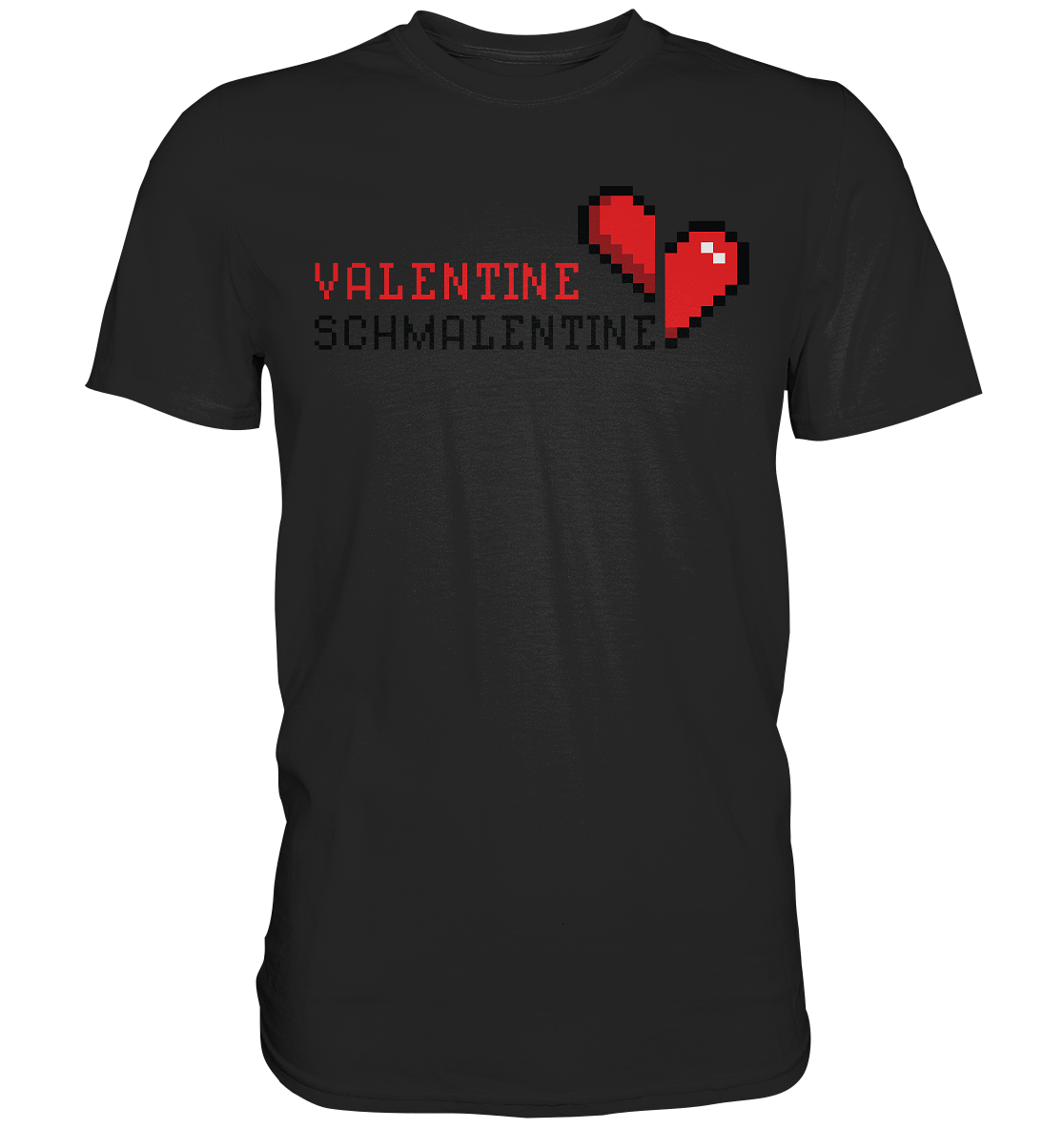 Valentine Schmalentine - Premium Shirt