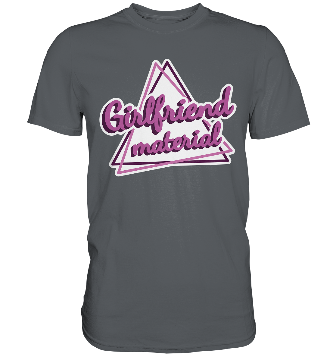 Girlfriend material - Premium Shirt