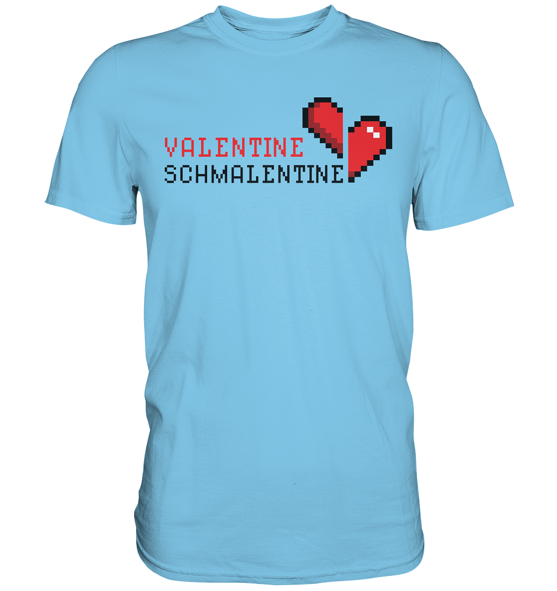 Valentine Schmalentine - Premium Shirt