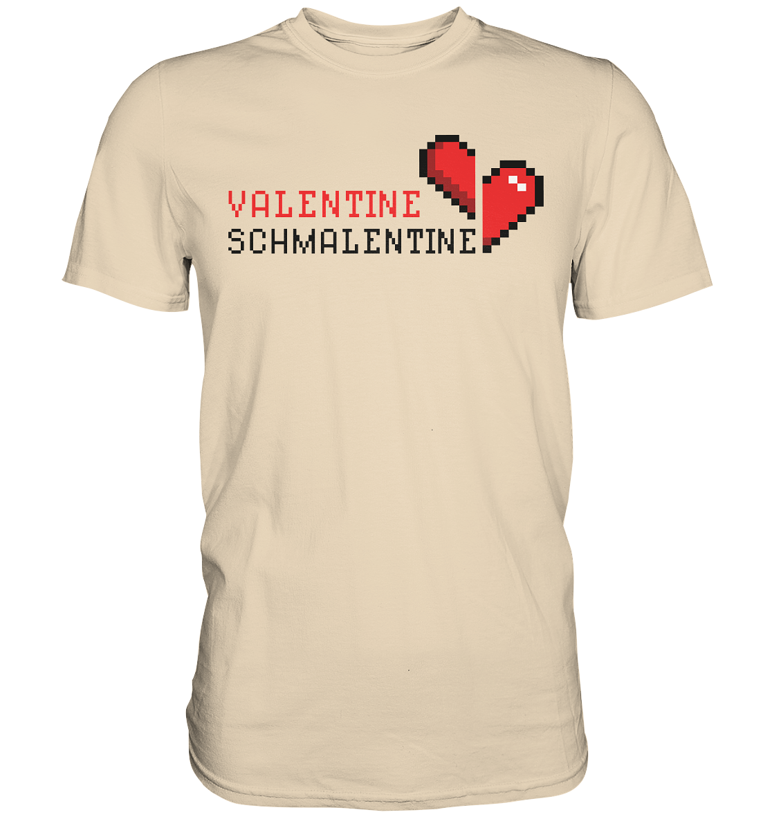 Valentine Schmalentine - Premium Shirt