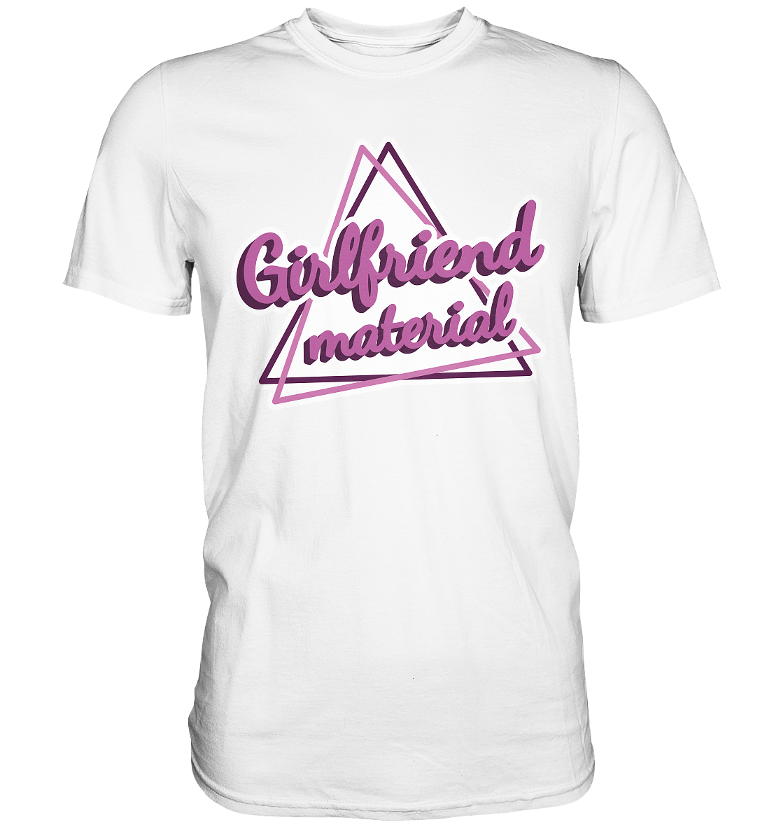 Girlfriend material - Premium Shirt