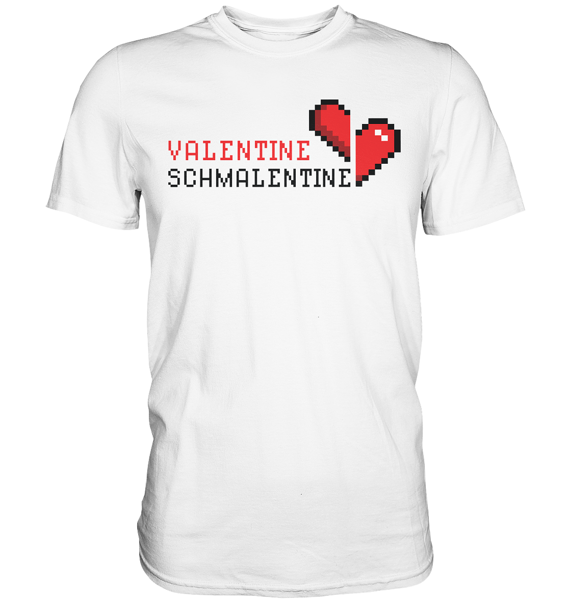 Valentine Schmalentine - Premium Shirt