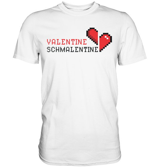 Valentine Schmalentine - Premium Shirt