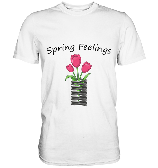 Spring Feelings - Premium Shirt