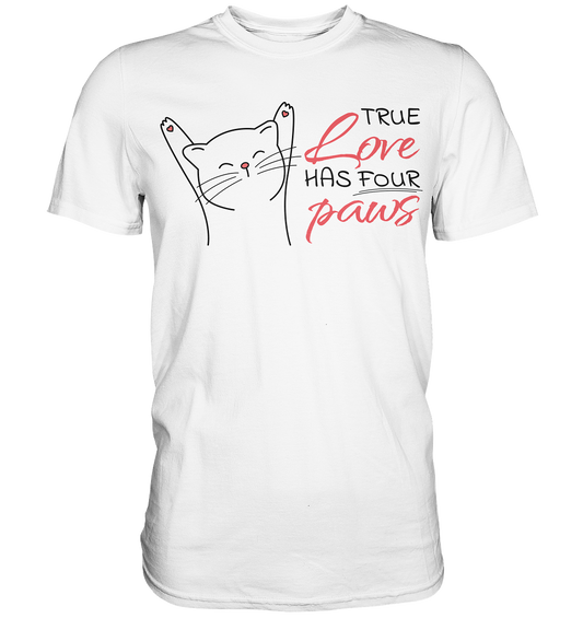 True Paw Love - Premium Shirt