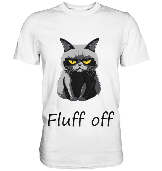 Fluff off - Premium Shirt