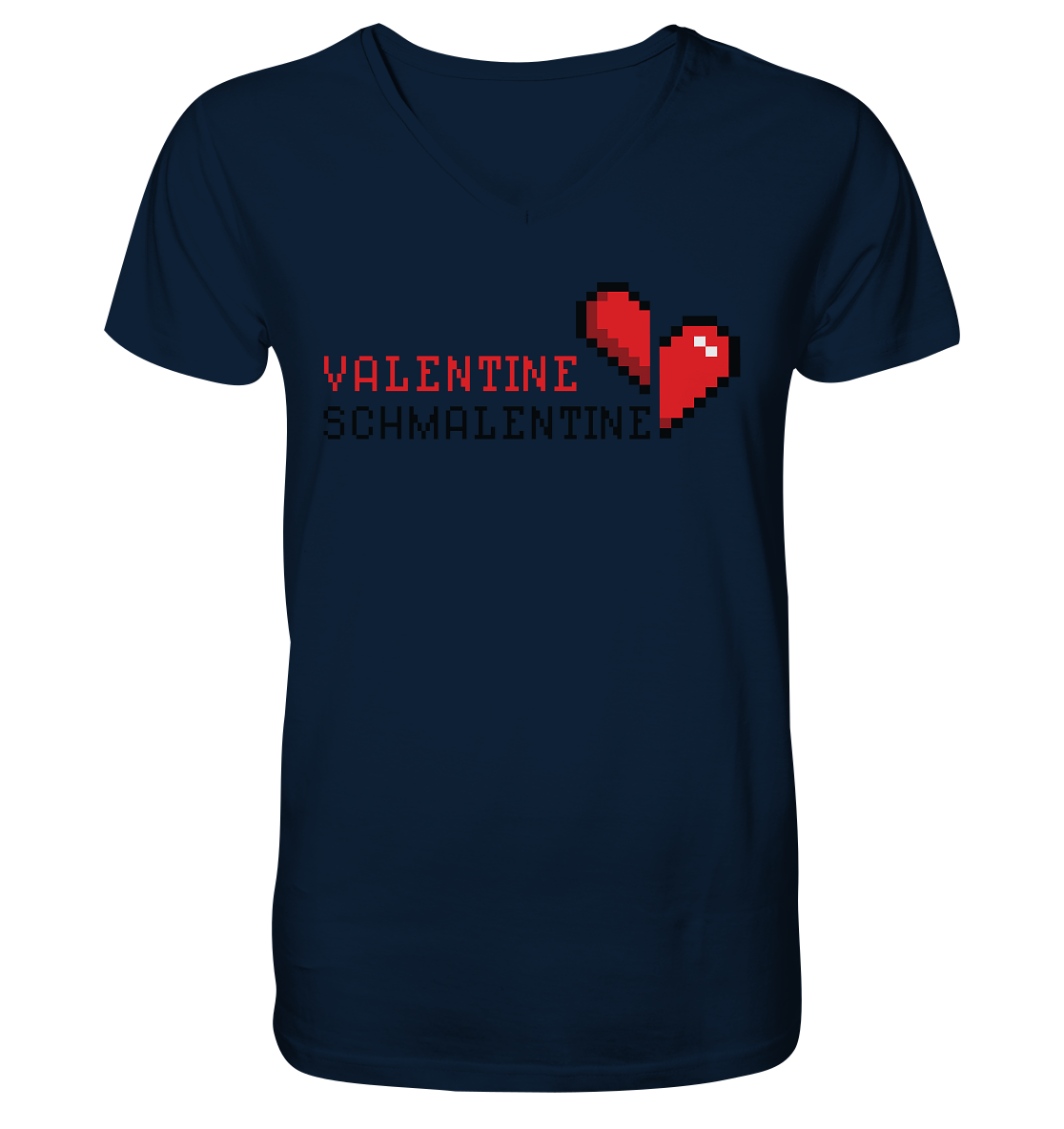 Valentine Schmalentine - V-Neck Shirt