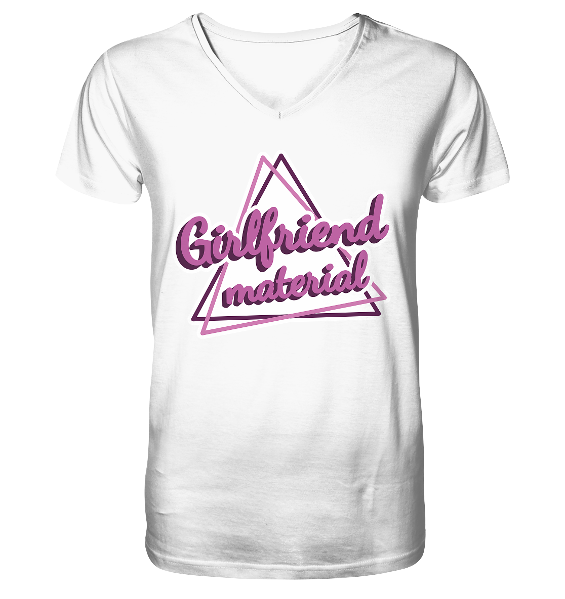 Girlfriend material - V-Neck Shirt