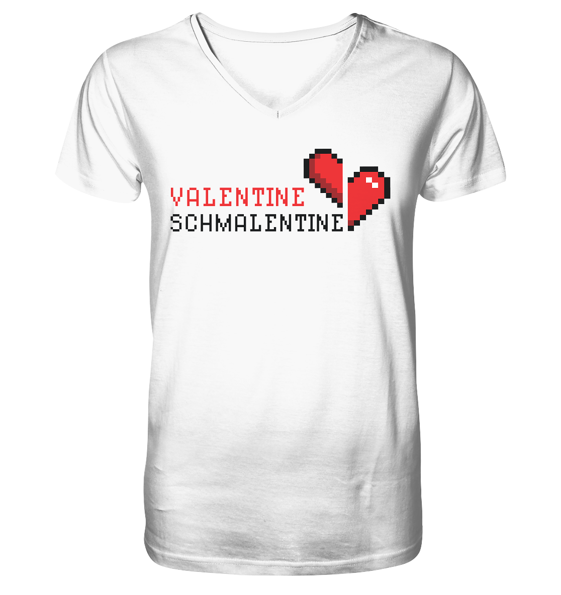 Valentine Schmalentine - V-Neck Shirt